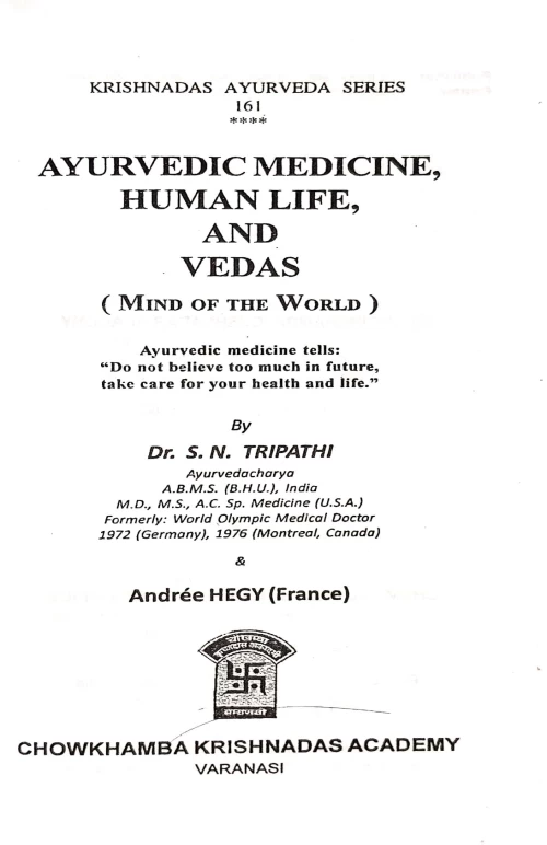 Ayurvedic Medicine,Human Life and Vedas ( Mind of the World)